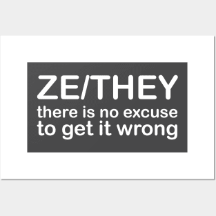 Pronouns: ZE/THEY - there is no excuse for getting it wrong Posters and Art